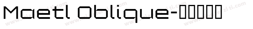 Maetl Oblique字体转换